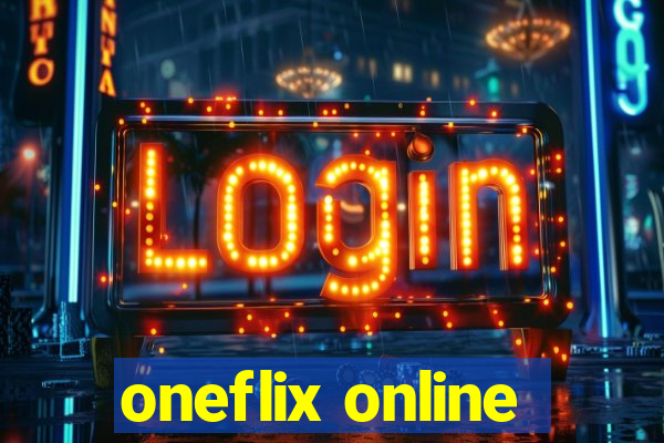 oneflix online